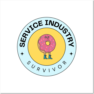 Service Industry Survivor Posters and Art